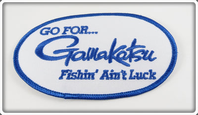 Go For Gamakatsu Fishin' Ain't Luck Patch