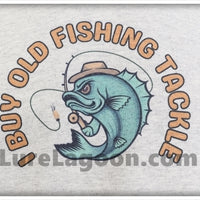 I Buy Old Fishing Tackle Ash Gray Pullover Hoodie