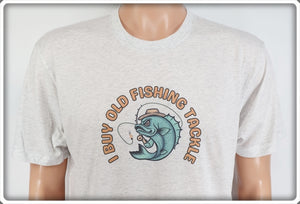 I Buy Old Fishing Tackle Light Granite T-Shirt