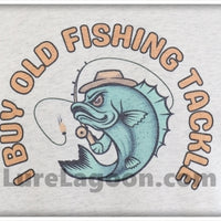 I Buy Old Fishing Tackle Light Granite T-Shirt